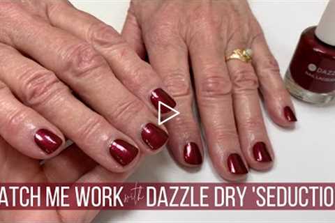 GENTLE SALON MANICURE with DAZZLE DRY 'Seduction' [WATCH ME WORK/STEPS EXPLAINED 📖 ]