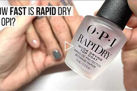 How FAST is RAPID DRY by OPI?  [DEMO, REVIEW, WEAR TEST]