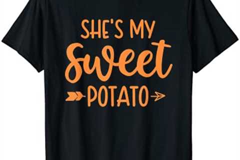 She’s My Sweet Potato Yes I Yam Thanksgiving Couples Set T-Shirt