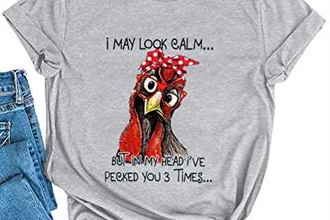 YourTops Women I May Look Calm But in My Head I’ve Pecked You 3 Times T-Shirt Graphic Shirt