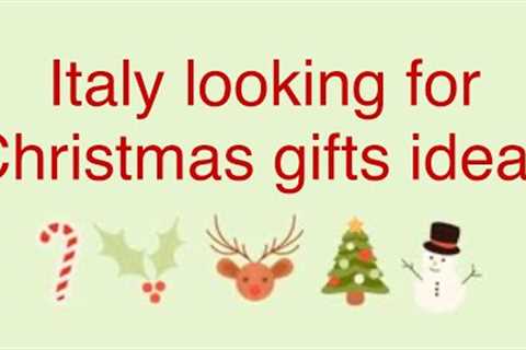 Italy with a chronic  illness looking for gifts (part 1)