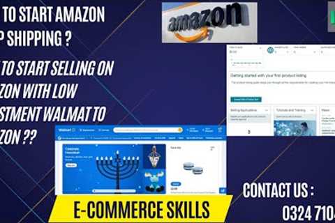 HOW TO START AMAZON DROP SHIPPING HOW TO START SELLING ON AMAZON ON LOW BUDGET WALMART TO AMAZON