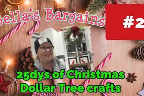 25 DAYS OF CHRISTMAS,#22, DOLLAR TREE CRAFTS