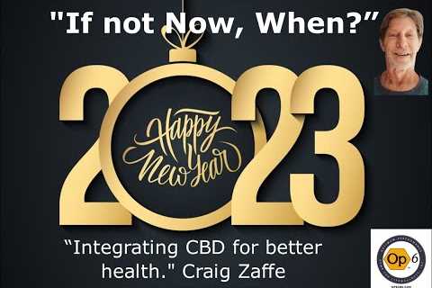 All Things CBD with Craig Zaffe “If not Now When, integrating CBD for better health.”