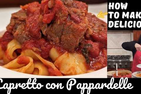 Delicious Italian Recipe: Capretto con Pappardelle- Authentic Italian Recipe.