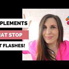 MENOPAUSE SUPPLEMENTS FOR HOT FLASHES THAT REALLY WORK!