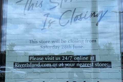 River Island Just Dropped Another Bombshell - Banbury Store Gets the Axe