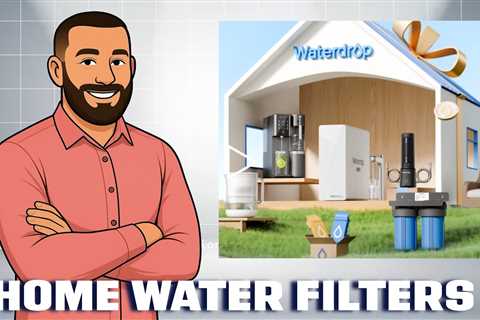 Waterdrop, Building a Whole Home Drinking System!  Healthy