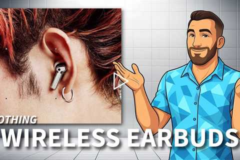 Nothing Ear (a) Unique Look and the Best Sound