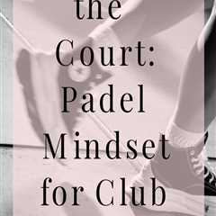Elevate your padel game with this must-read ebook for club players over 30. Develop a strong..
