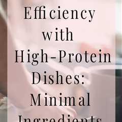 Enjoy quick and healthy dinners with these high-protein dishes.