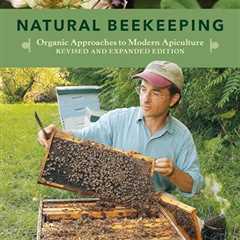 Natural Beekeeping: Organic Methods for Modern Beekeepers