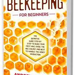 Beekeeping Basics: Your Guide to Starting Hives